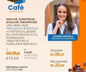 Presidente das Indumóveis palestrará no Café de Negócios